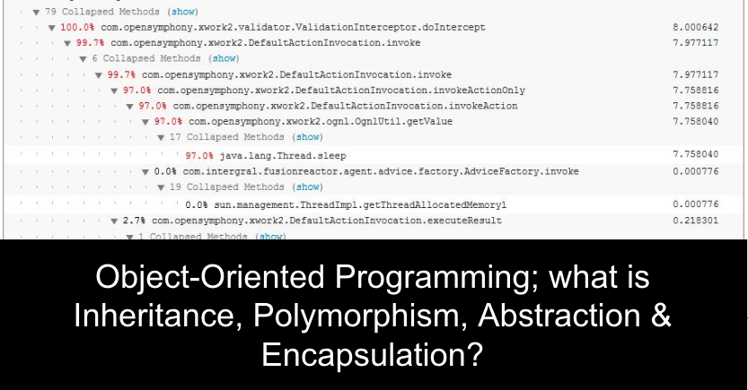 what is Inheritance, Polymorphism, Abstraction & Encapsulation?