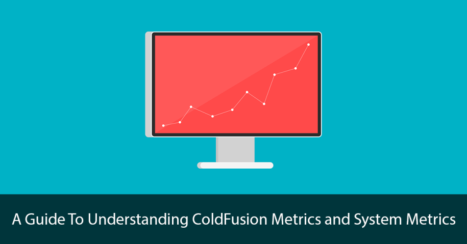 ColdFusion Metrics and System Metrics