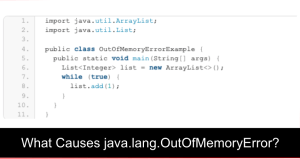 What Causes java.lang.OutOfMemoryError?