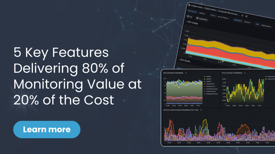 5 Key Features That Deliver 80% of Monitoring Value at 20% of the Cost