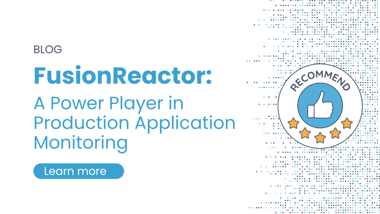 FusionReactor: A Power Player in Production Application Monitoring