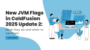 New JVM Flags in ColdFusion 2025