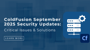 ColdFusion 2025 Security Updates