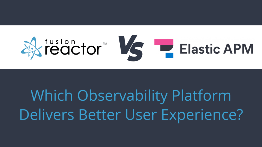 FusionReactor Vs Elastic APM